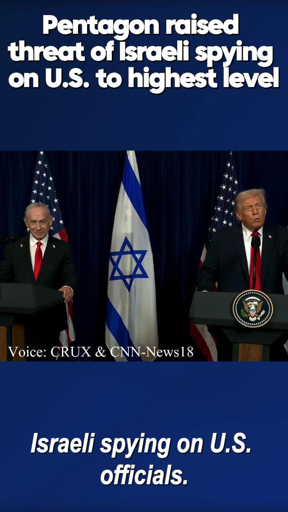 Pentagon raises threat of Israeli spying on U.S. to highest level: media